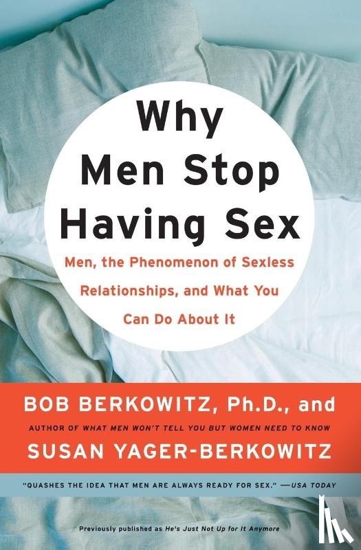 Berkowitz, Bob, Yager-Berkowitz, Susan - Why Men Stop Having Sex