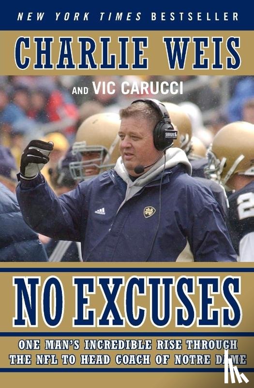 Weis, Charlie, Carucci, Vic - No Excuses