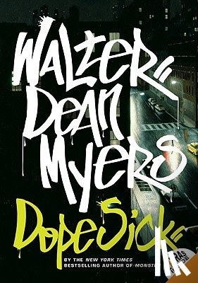 Myers, Walter Dean - Dope Sick