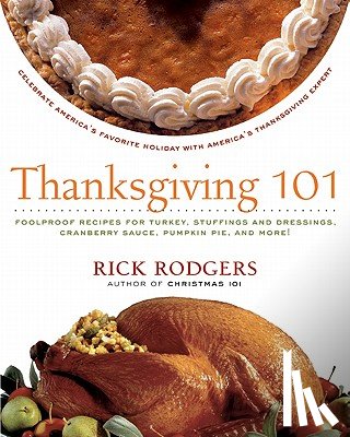 Rodgers, Rick - Thanksgiving 101