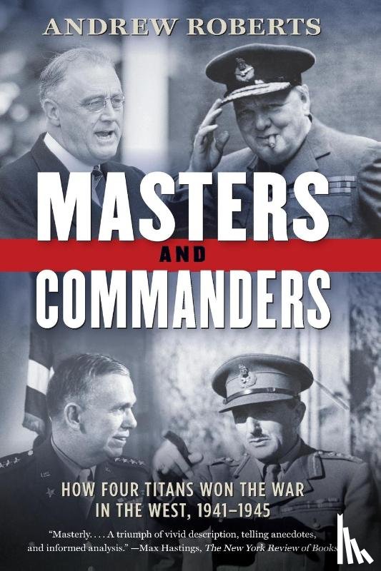 Roberts, Andrew - Masters and Commanders