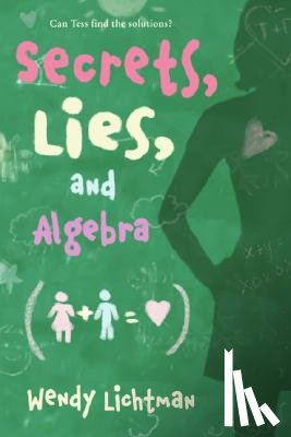 Lichtman, Wendy - Do the Math: Secrets, Lies, and Algebra