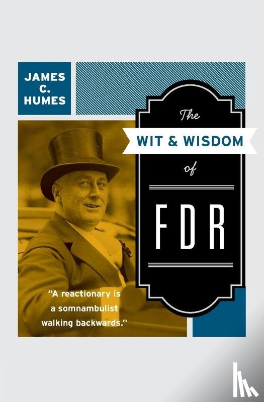 Humes, James C - The Wit & Wisdom of FDR