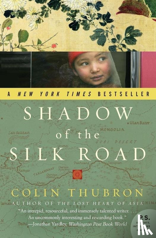 Thubron, Colin - Shadow of the Silk Road