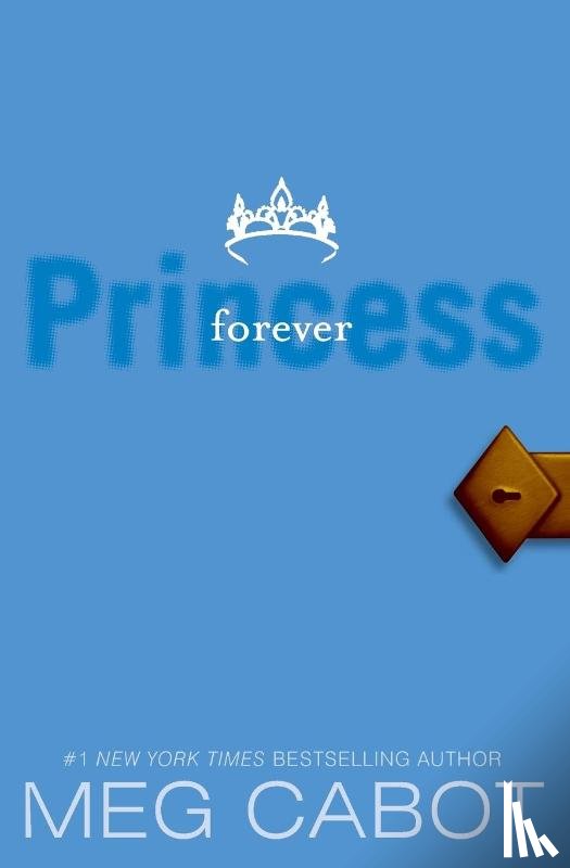 Cabot, Meg - The Princess Diaries, Volume X: Forever Princess
