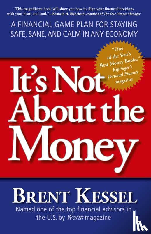 Kessel, Brent - It's Not About the Money