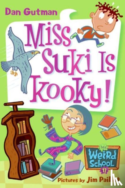 Gutman, Dan - My Weird School #17: Miss Suki Is Kooky!
