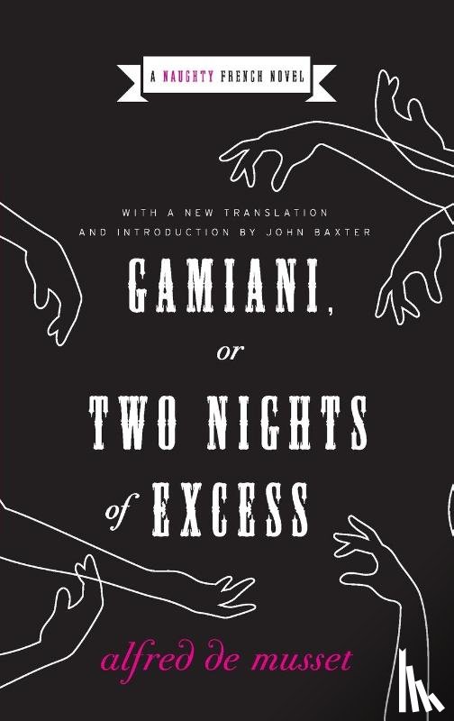 De Musset, Alfred - Gamiani, or Two Nights of Excess