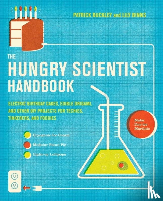 Buckley, Patrick, Binns, Lily - The Hungry Scientist Handbook