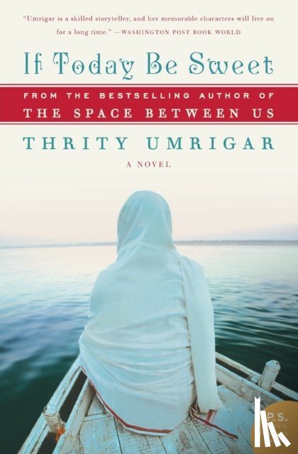 Umrigar, Thrity - If Today Be Sweet