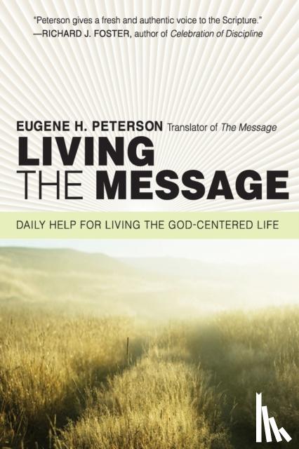 Eugene H. Peterson, Janice Stubbs Peterson - Living the Message