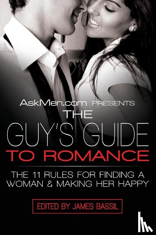 Bassil, James - Askmen.com Presents the Guy's Guide to Romance