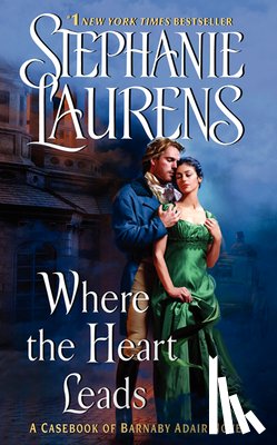 Laurens, Stephanie - Where the Heart Leads