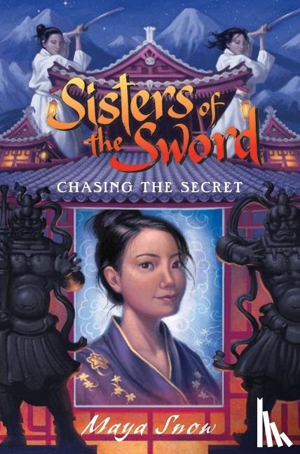 Snow, Maya - Chasing the Secret