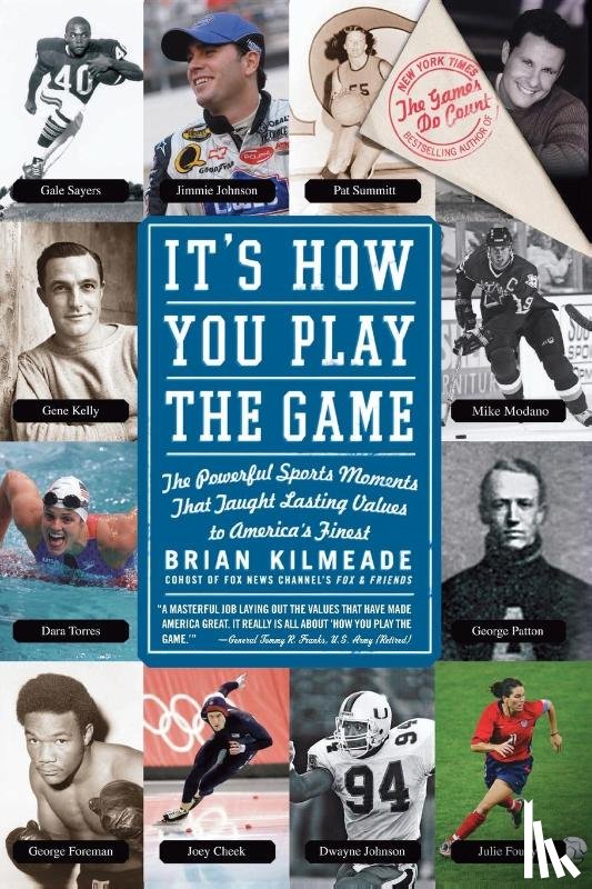 Kilmeade, Brian - It's How You Play the Game