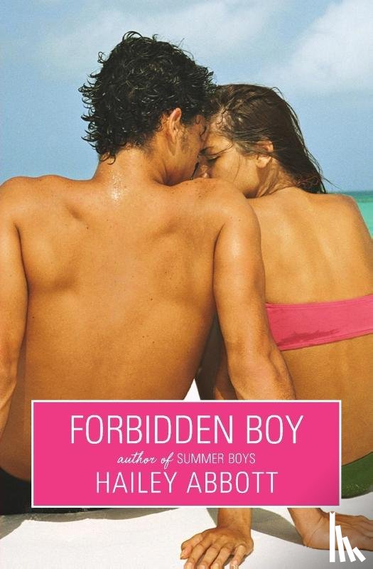 Abbott, Hailey - Forbidden Boy