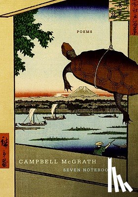 McGrath, Campbell - Seven Notebooks