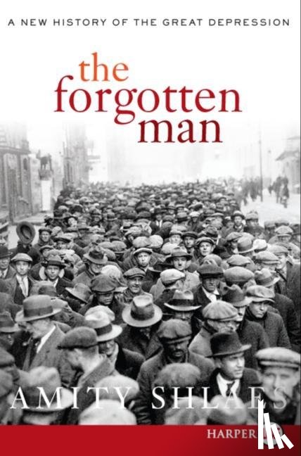 Shlaes, Amity - The Forgotten Man