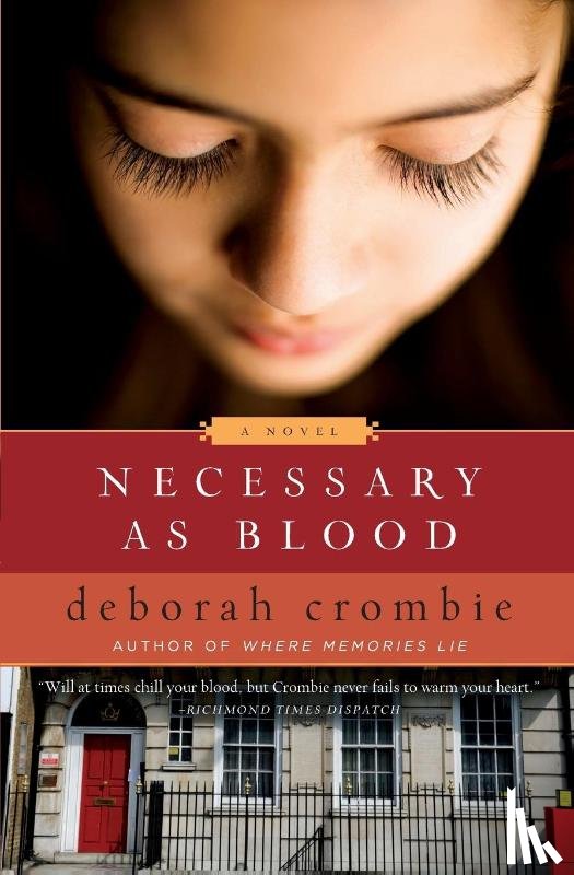 Crombie, Deborah - Necessary as Blood