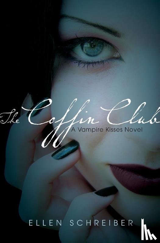 Schreiber, Ellen - Vampire Kisses 5: The Coffin Club