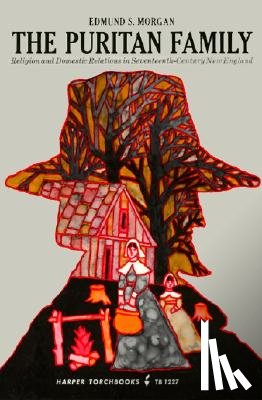 Morgan, Edmund S. - The Puritan Family