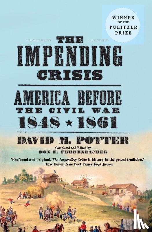 Potter, David M. - The Impending Crisis, 1848-61