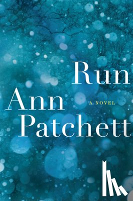 Patchett, Ann - Run