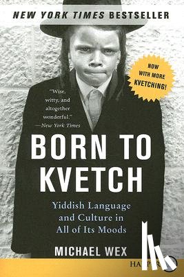 Wex, Michael - Born to Kvetch