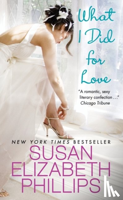 Phillips, Susan Elizabeth - What I Did for Love