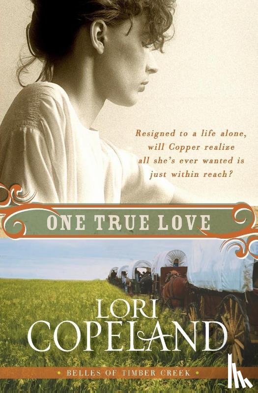Copeland, Lori - One True Love