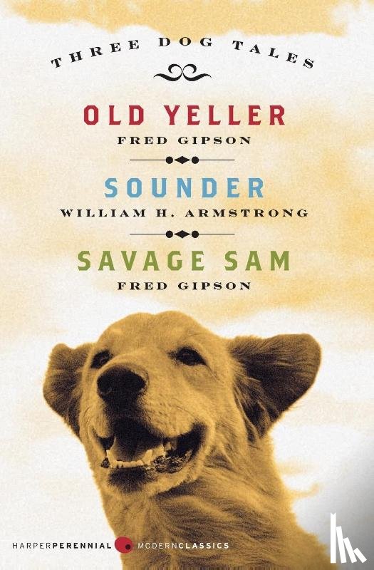Gipson, Fred, Armstrong, William H. - Three Dog Tales