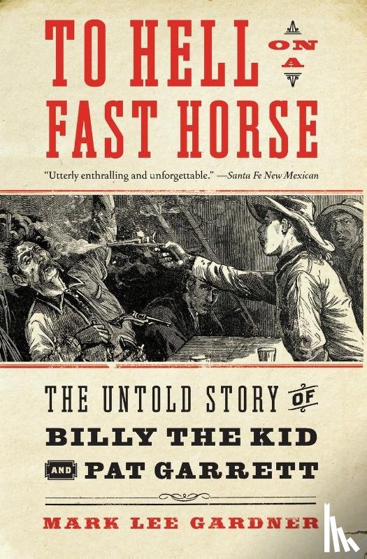 Gardner, Mark Lee - To Hell on a Fast Horse