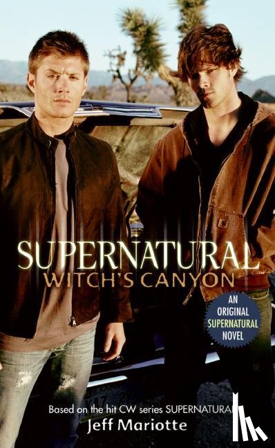 Mariotte, Jeff - Supernatural: Witch's Canyon