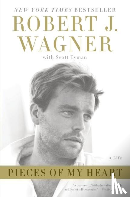Wagner, Robert J., Eyman, Scott - Pieces of My Heart