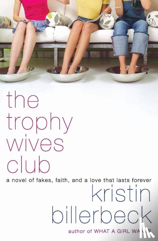 Billerbeck, Kristin - The Trophy Wives Club