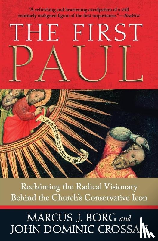 Borg, Marcus J., Crossan, John Dominic - The First Paul