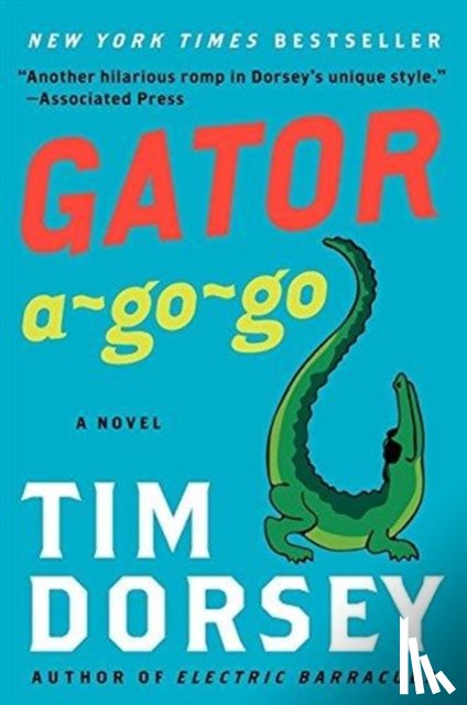 Dorsey, Tim - Gator A-Go-Go
