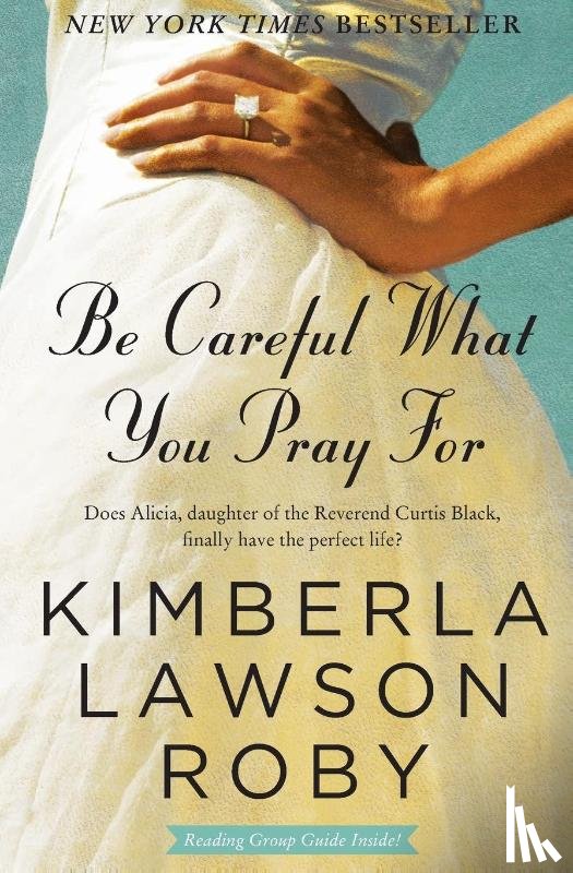 Roby, Kimberla Lawson - Be Careful What You Pray For