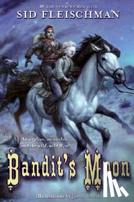 Fleischman, Sid - Bandit's Moon