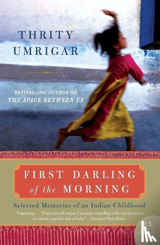 Umrigar, Thrity - First Darling of the Morning