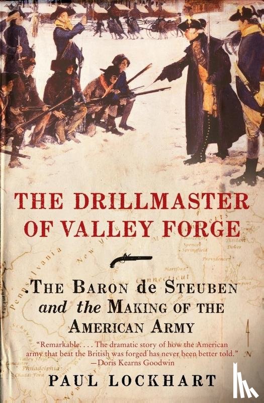 Lockhart, Paul Douglas - The Drillmaster of Valley Forge