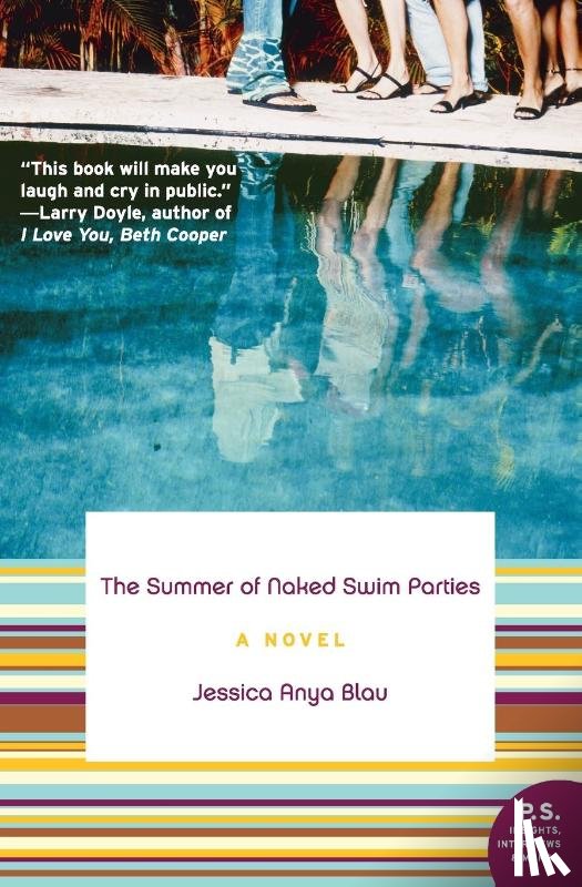 Blau, Jessica Anya - The Summer of Naked Swim Parties