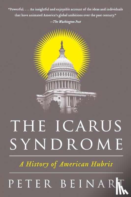 Beinart, Peter - The Icarus Syndrome