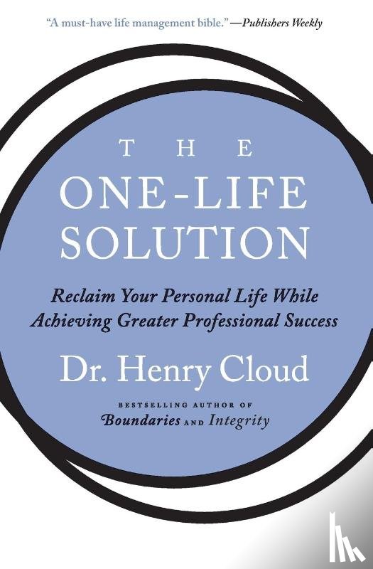 Cloud, Henry - The One-Life Solution