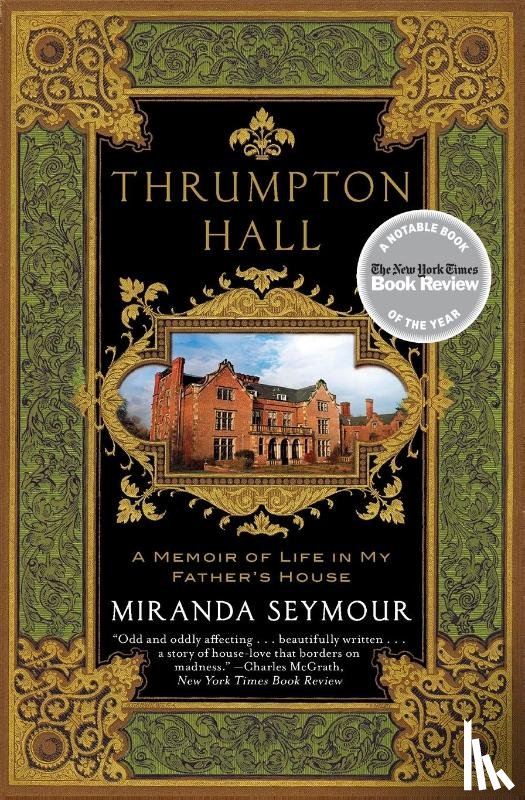 Seymour, Miranda - Thrumpton Hall