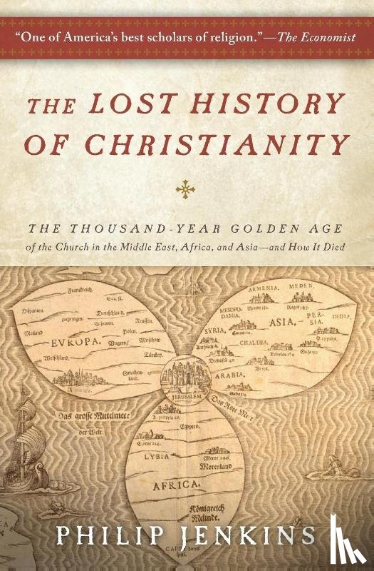 Jenkins, John Philip - The Lost History of Christianity
