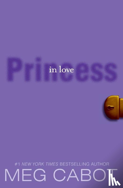 Cabot, Meg - The Princess Diaries, Volume III: Princess in Love