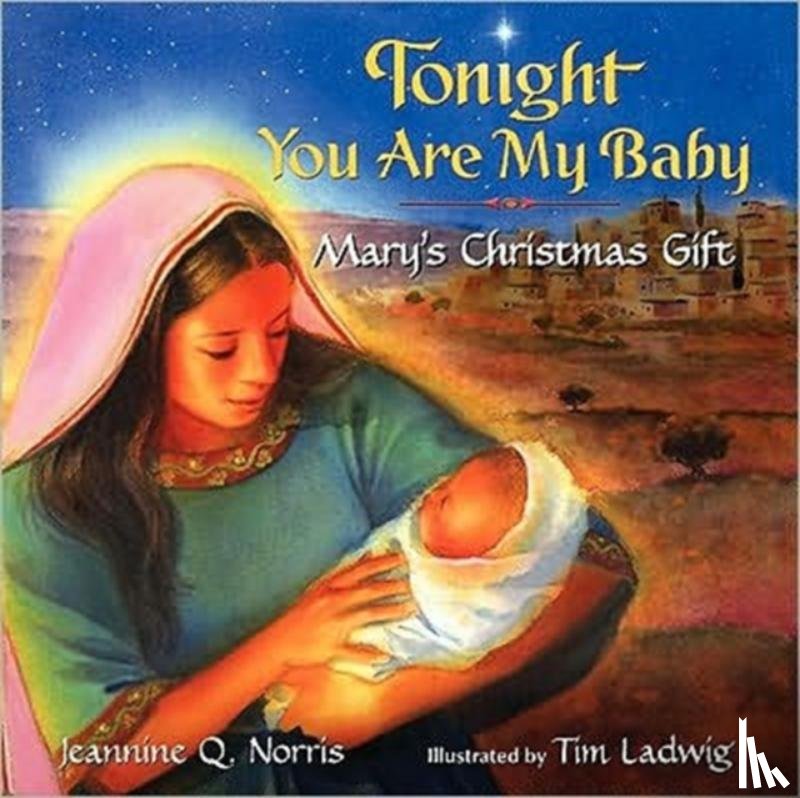 Norris, Jeannine Q. - Tonight You Are My Baby