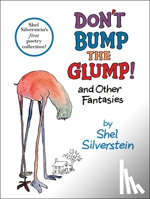 Silverstein, Shel - Don't Bump the Glump!