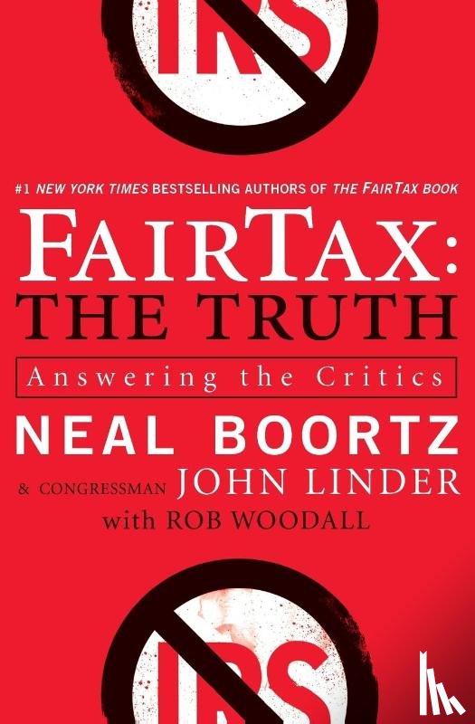 Boortz, Neal, Linder, John - FairTax: The Truth